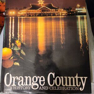 Orange County: a history and celebration